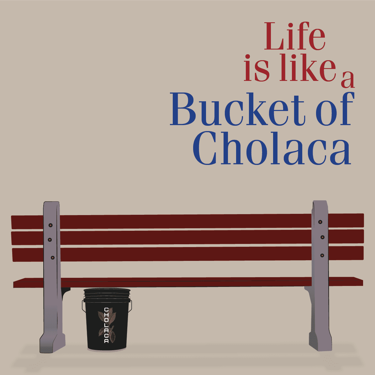 Life is Like a Bucket of Cholaca cover art