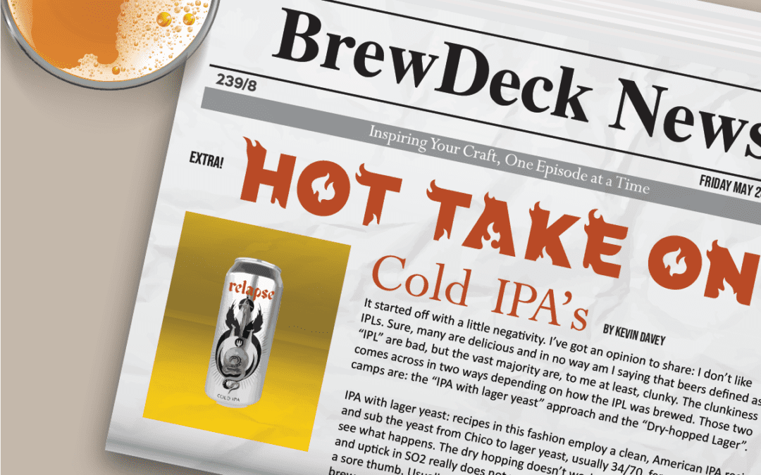 S.2, E.10 – Hot Take on Cold IPAs