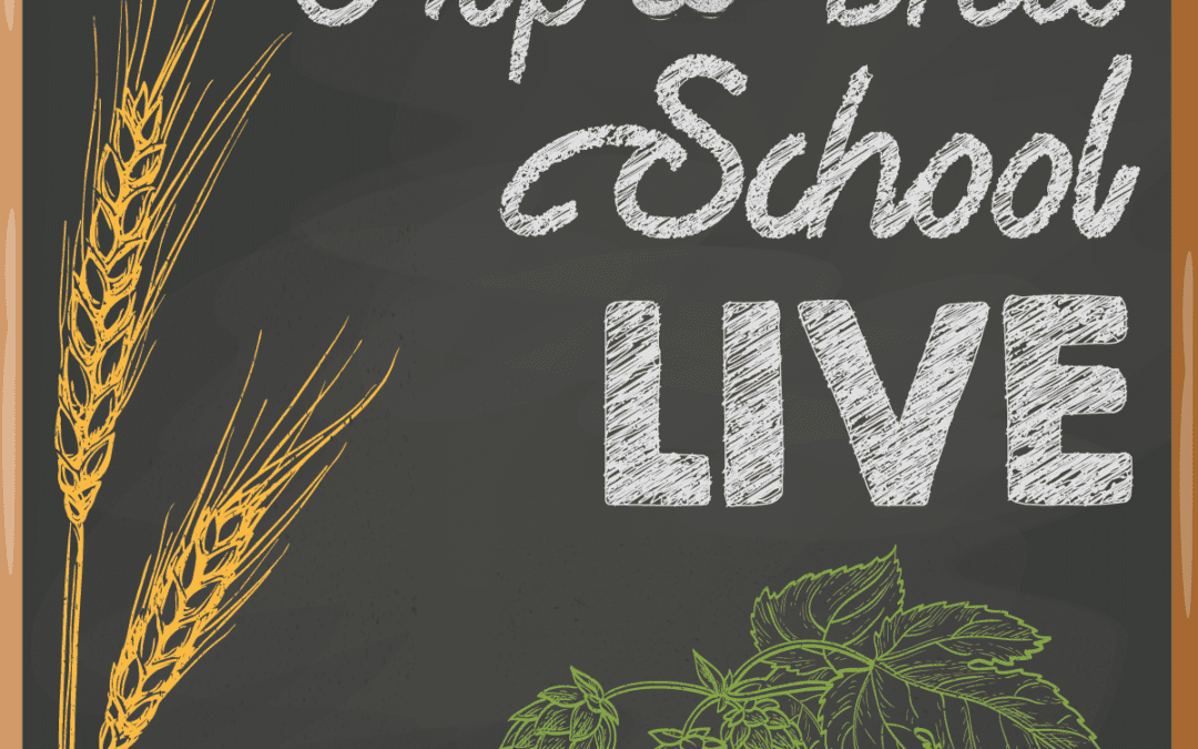 S.3, E.17 – Live From Hop & Brew School (Part 2)